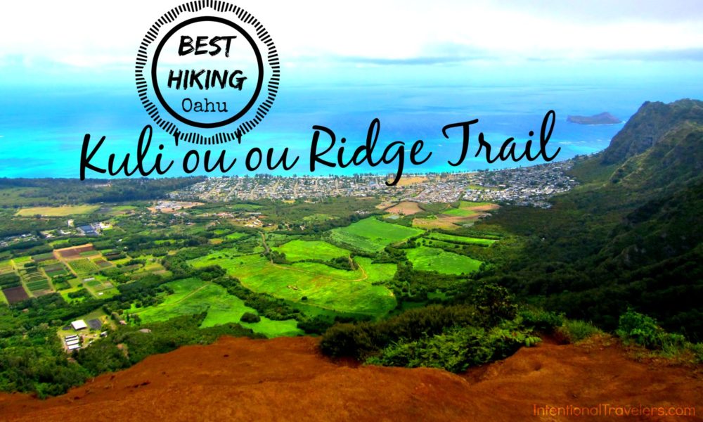 Kuli’ou’ou Ridge Trail – Oahu, Hawaii Hike