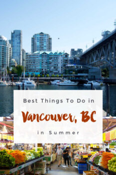 5 Awesome Things To Do In Vancouver, Bc In Summer - Intentional Travelers