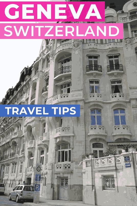 Geneva Switzerland Travel Tips