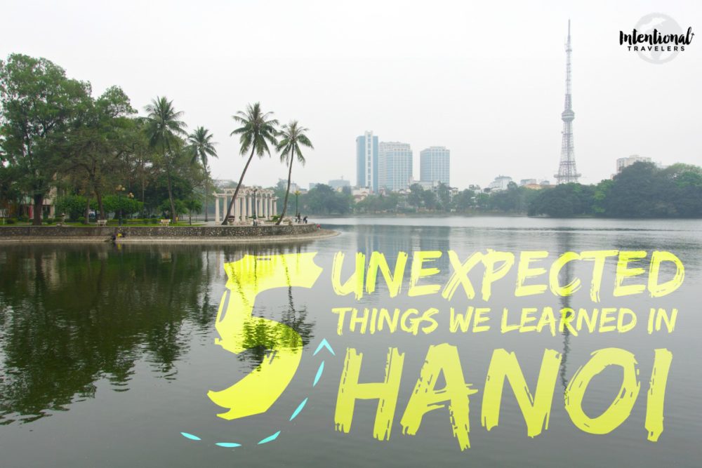 5 Unexpected Things We Learned in Hanoi
