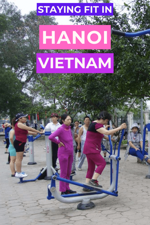 Staying Fit in Hanoi Vietnam