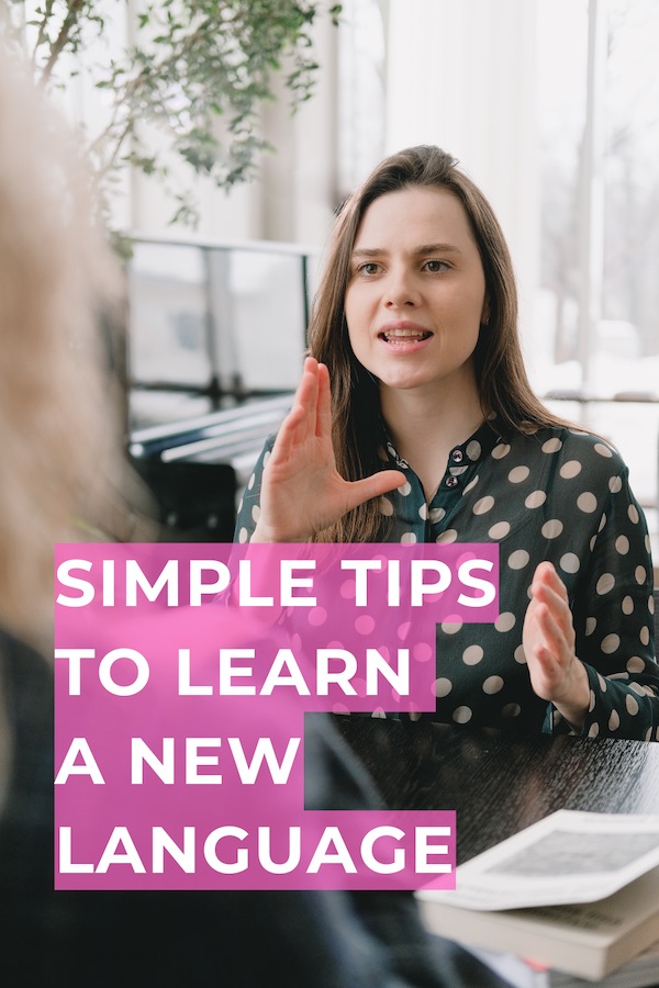 Simple Tips to Learn a New Language