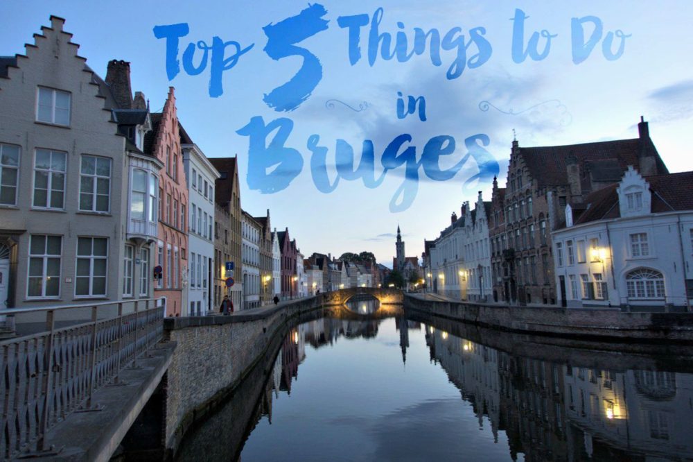 Top 5 Things to Do In Bruges