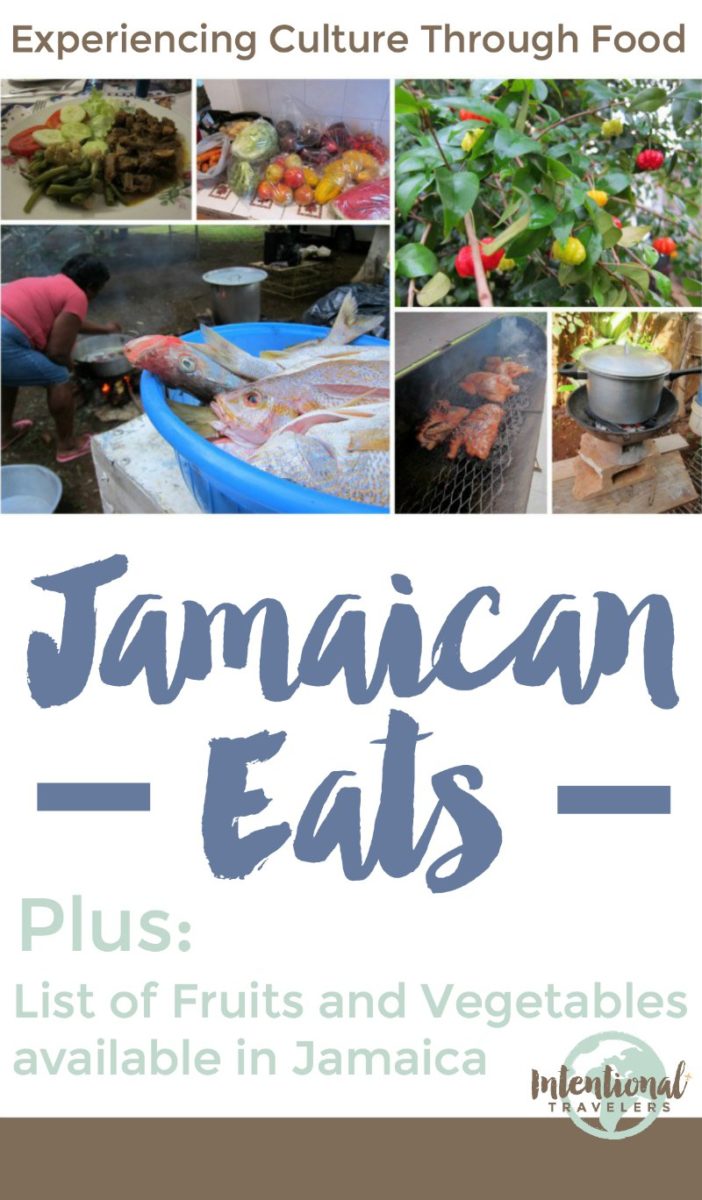 Experience Culture Through Food - Jamaican Cooking and Foods | Intentional Travelers