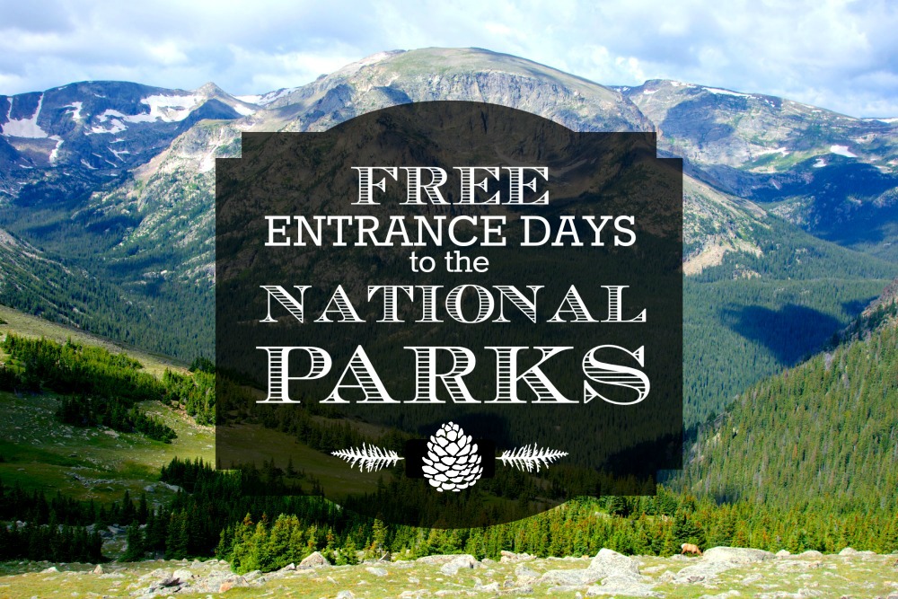 Free Entrance Days to the National Parks Intentional Travelers
