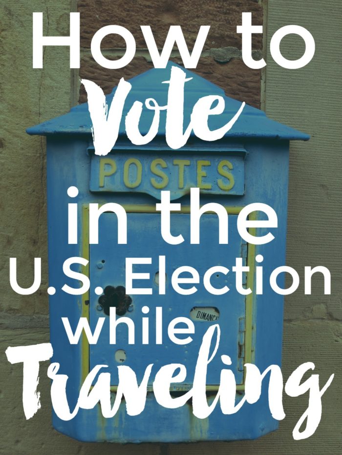 How To Vote In The U.S. Election While Traveling - Intentional Travelers