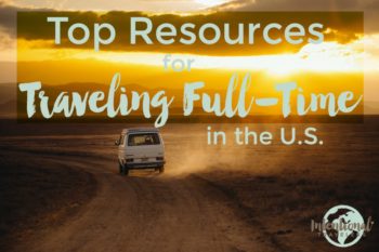 Top Resources for Traveling Full-Time in the U.S. | Intentional Travelers