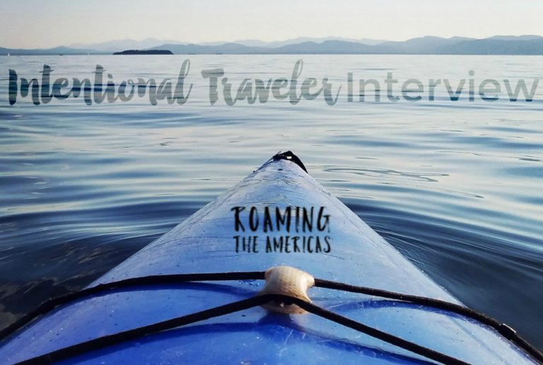 Featured Intentional Traveler Interview: Roaming the Americas