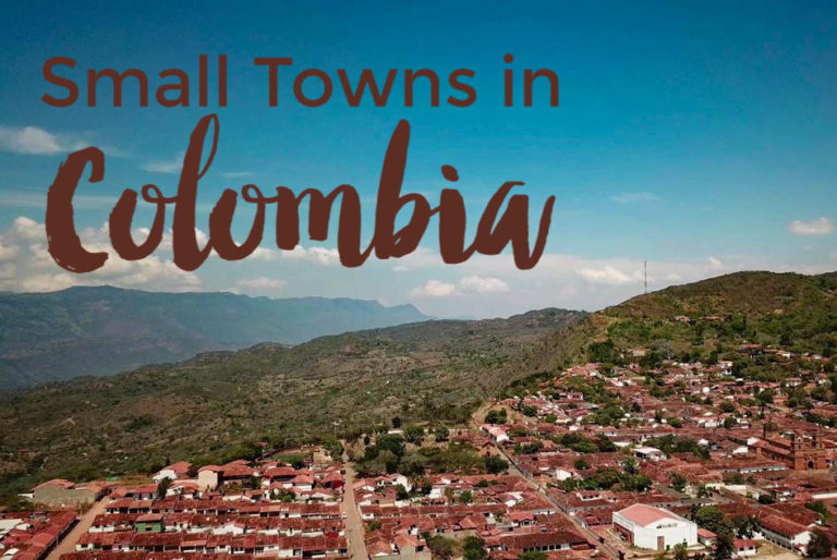 Beautiful Small Town Travel Destinations in Colombia, South America