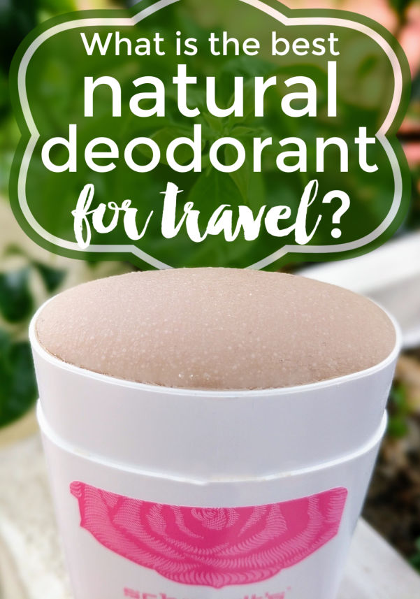 What is the best natural deodorant for travel? This healthy non-toxic deodorant passed the test in hot, sweaty climates | Intentional Travelers