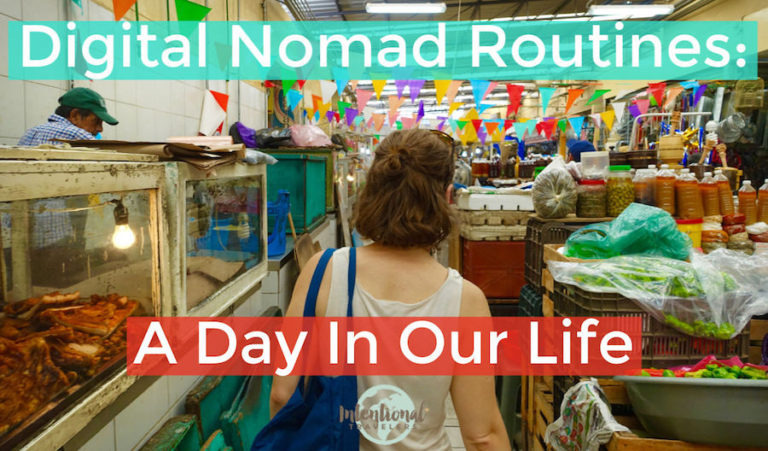 Nomad Living: A Day In Our Digital Nomad Life (Video)