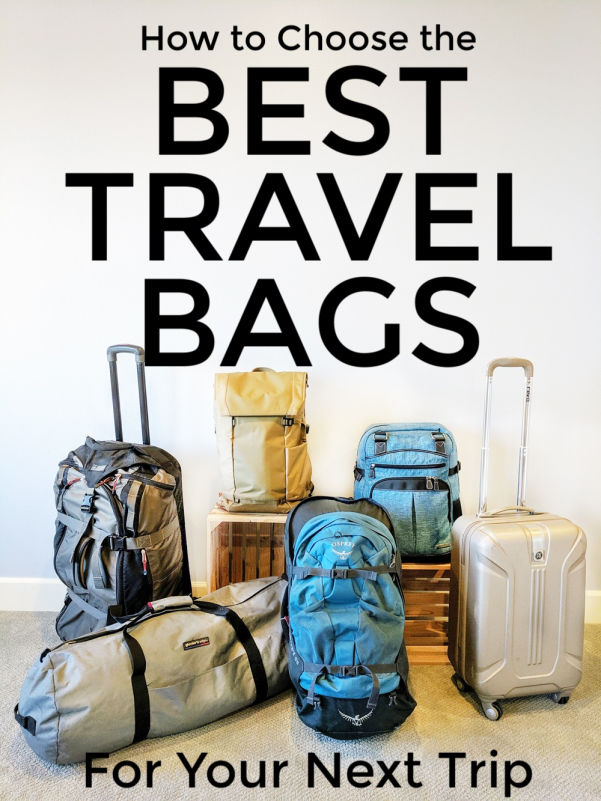 How to choose the best travel bags for your next trip: Rolling luggage, travel duffle bags, laptop backpacks, travel backpacks, carry on suitcases, for every travel scenario. | Intentional Travelers
