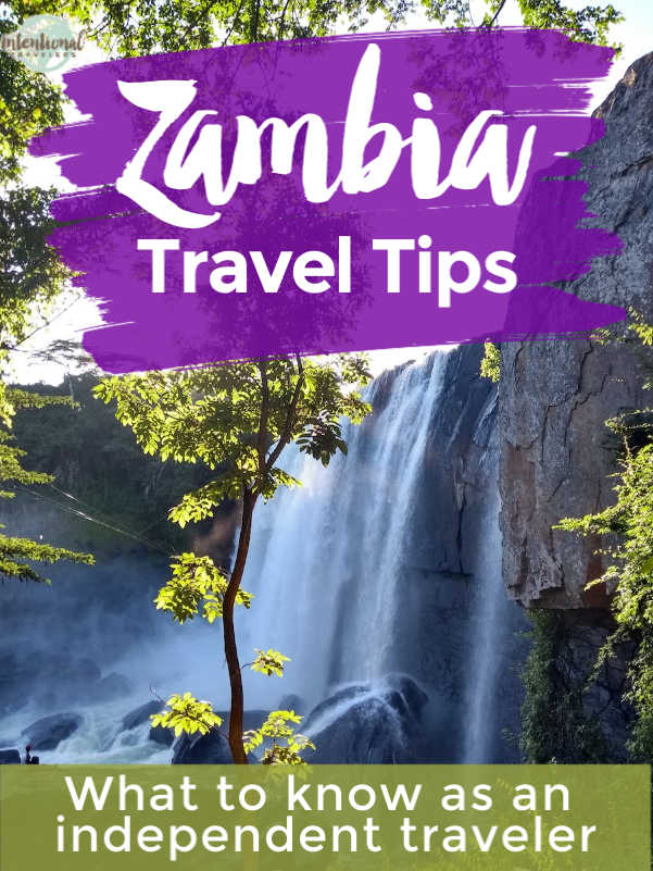 Zambia travel tips - what to know as an independent traveler in Zambia | Intentional Travelers