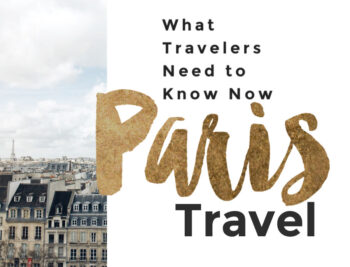 What travelers need to know now Paris travel | Intentional Travelers