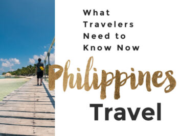 The Philippines travel - what travelers need to know now | Intentional Travelers