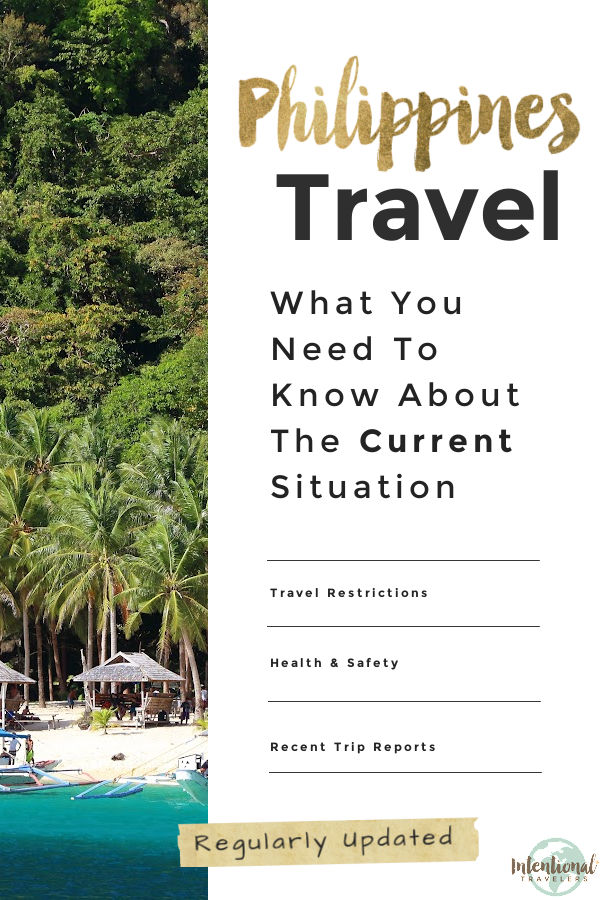 What travelers need to know about current Philippines travel restrictions, health and safety, and recent trip reports, updated regularly | Intentional Travelers