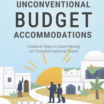 An Intentional Travelers Guide to Unconventional Budget Accommodations book cover