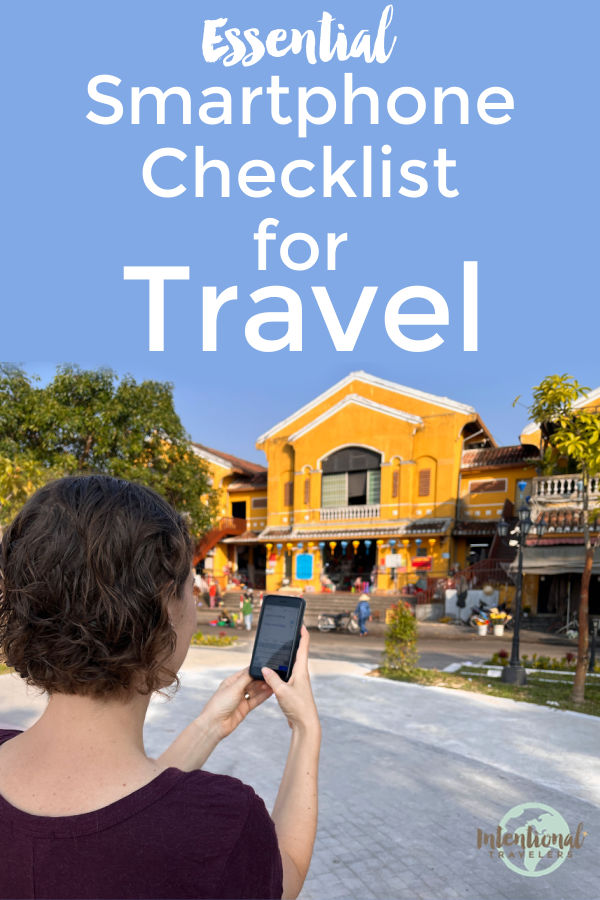 Essential Smartphone Checklist for International Travel | Intentional Travelers